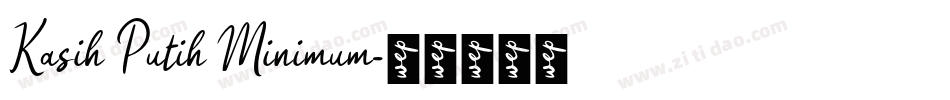 Kasih Putih Minimum字体转换